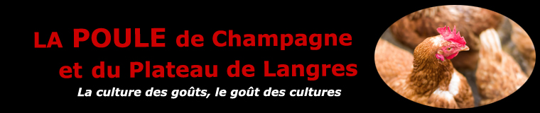 La volaille de Champagne et du plateau de Langres