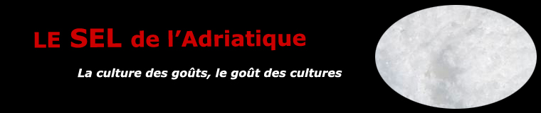 le sel de Ston et Pag