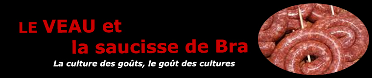 Le veau et la saucisse de Bra