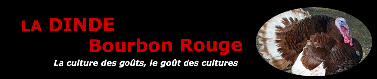 La dinde Bourbon Rouge